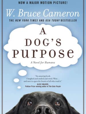 A Dog's Purpose A Novel for Humans Book